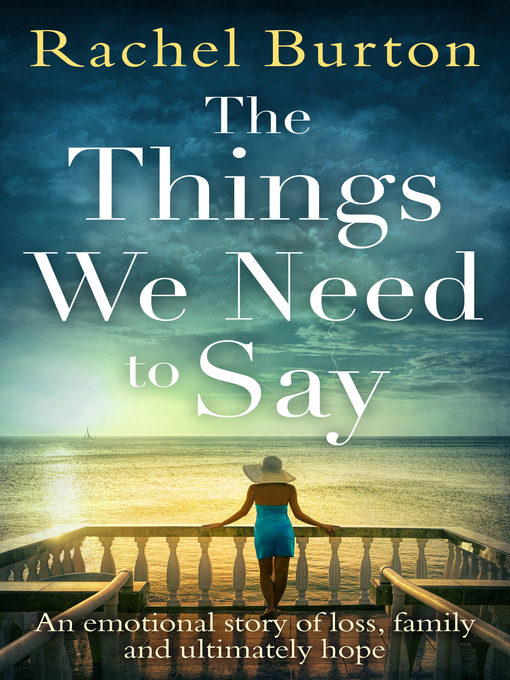 Title details for The Things We Need to Say by Rachel Burton - Wait list